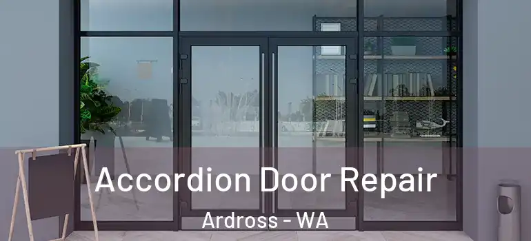  Accordion Door Repair Ardross - WA