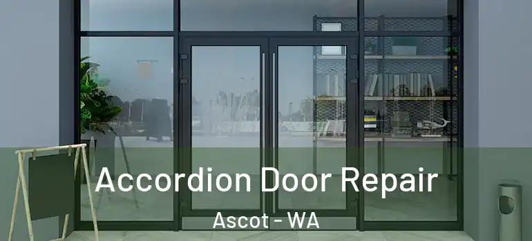  Accordion Door Repair Ascot - WA