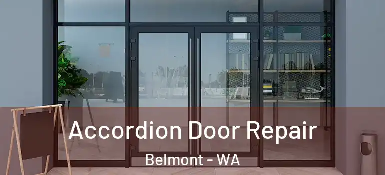 Accordion Door Repair Belmont - WA