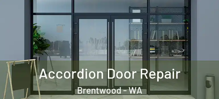  Accordion Door Repair Brentwood - WA