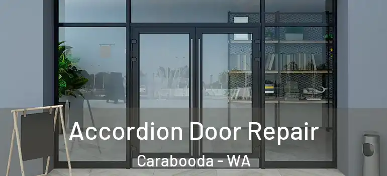  Accordion Door Repair Carabooda - WA