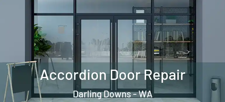  Accordion Door Repair Darling Downs - WA