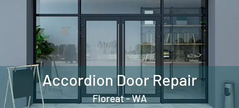  Accordion Door Repair Floreat - WA