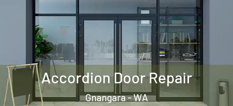 Accordion Door Repair Gnangara - WA