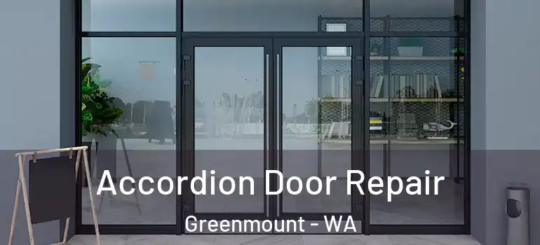 Accordion Door Repair Greenmount - WA