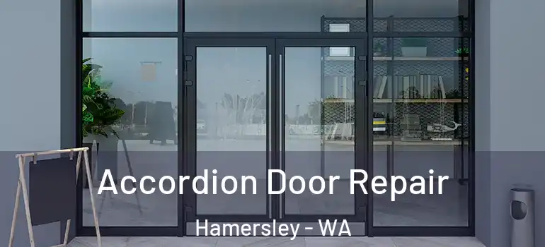 Accordion Door Repair Hamersley - WA