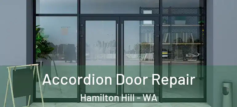 Accordion Door Repair Hamilton Hill - WA