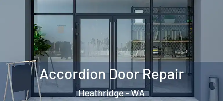  Accordion Door Repair Heathridge - WA