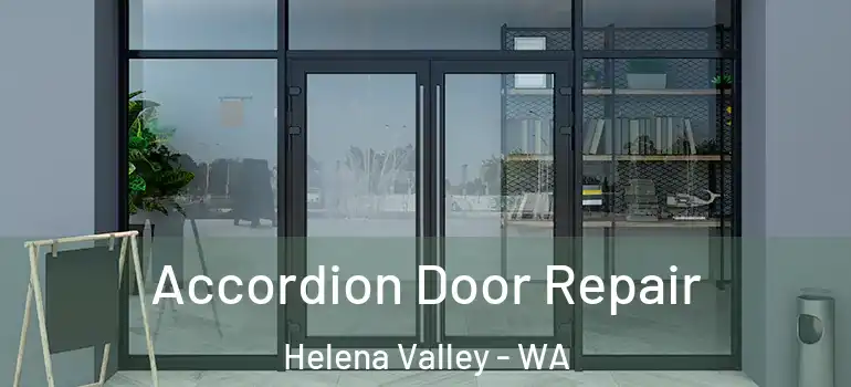 Accordion Door Repair Helena Valley - WA