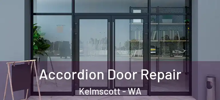  Accordion Door Repair Kelmscott - WA