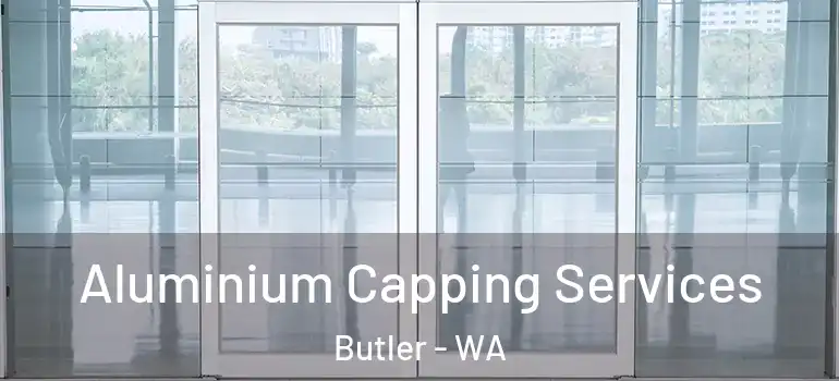  Aluminium Capping Services Butler - WA