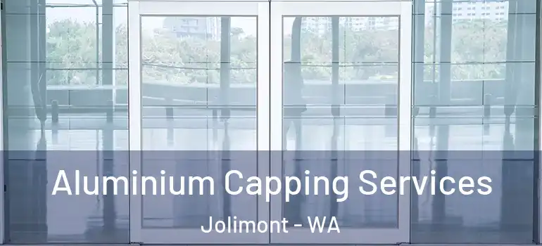  Aluminium Capping Services Jolimont - WA