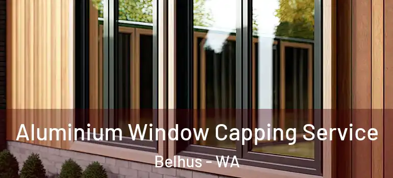 Aluminium Window Capping Service Belhus - WA