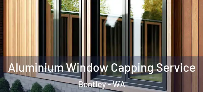  Aluminium Window Capping Service Bentley - WA
