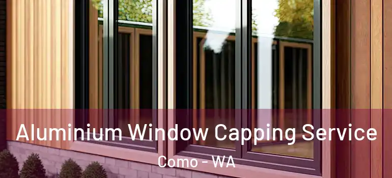 Aluminium Window Capping Service Como - WA