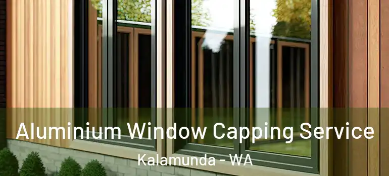 Aluminium Window Capping Service Kalamunda - WA