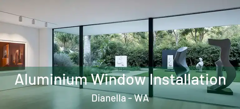  Aluminium Window Installation Dianella - WA
