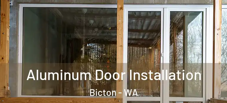  Aluminum Door Installation Bicton - WA