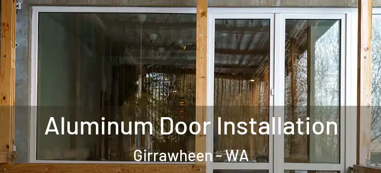 Aluminum Door Installation Girrawheen - WA