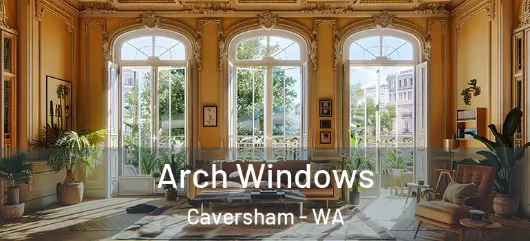  Arch Windows Caversham - WA