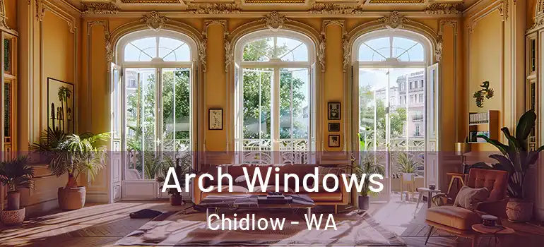 Arch Windows Chidlow - WA