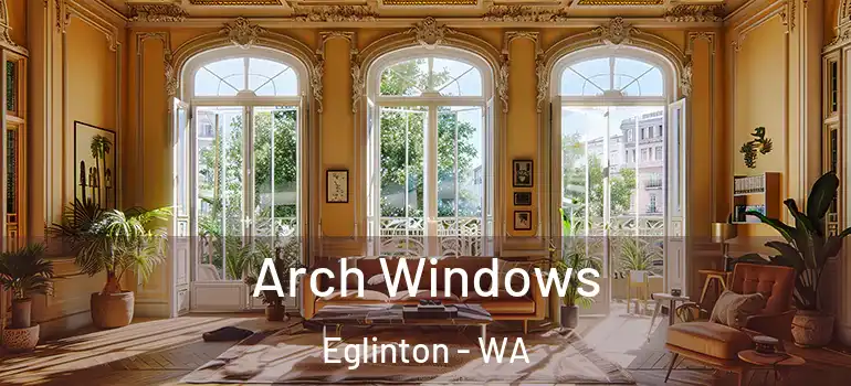 Arch Windows Eglinton - WA