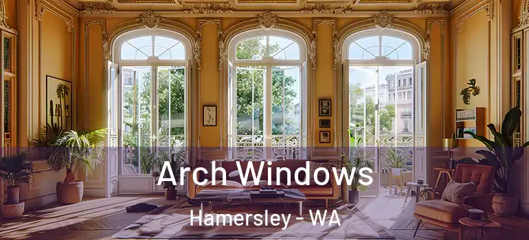  Arch Windows Hamersley - WA