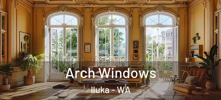  Arch Windows Iluka - WA