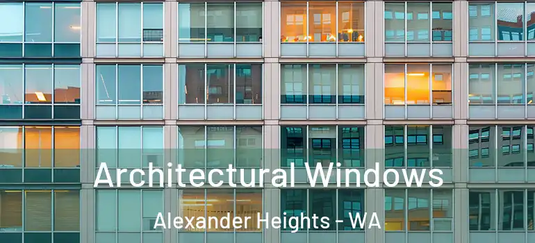 Architectural Windows Alexander Heights - WA