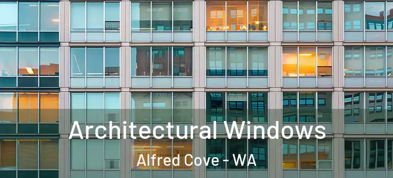 Architectural Windows Alfred Cove - WA