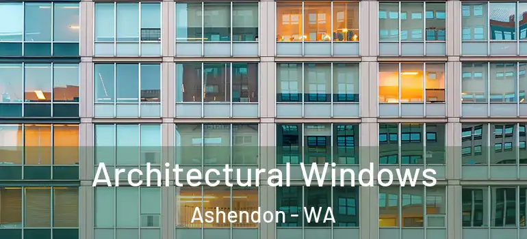 Architectural Windows Ashendon - WA