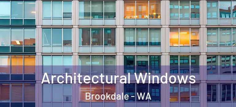  Architectural Windows Brookdale - WA