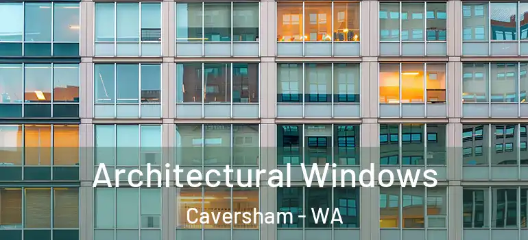 Architectural Windows Caversham - WA