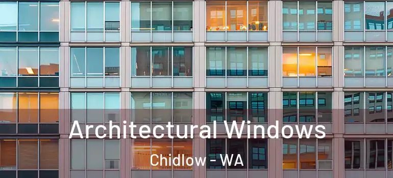 Architectural Windows Chidlow - WA