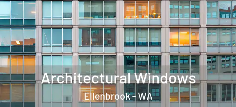  Architectural Windows Ellenbrook - WA