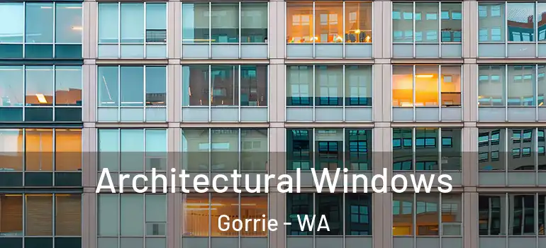 Architectural Windows Gorrie - WA