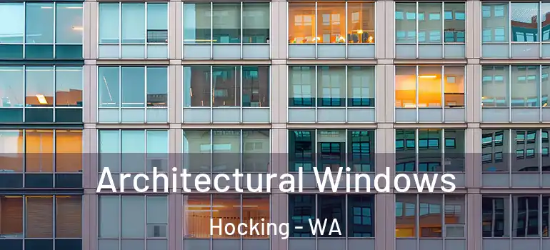 Architectural Windows Hocking - WA