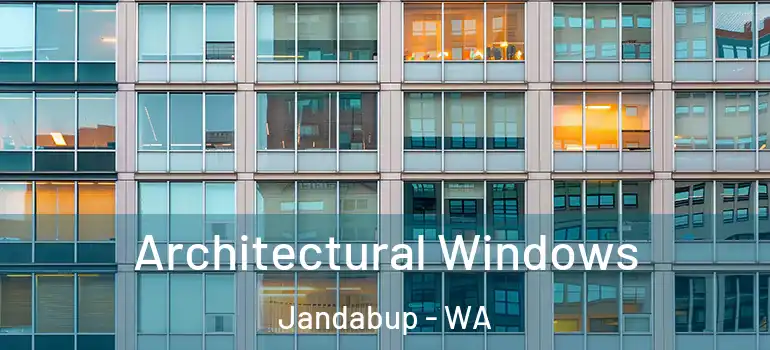 Architectural Windows Jandabup - WA