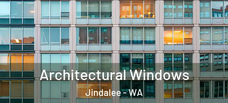 Architectural Windows Jindalee - WA