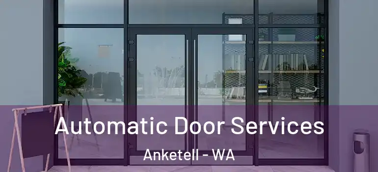  Automatic Door Services Anketell - WA