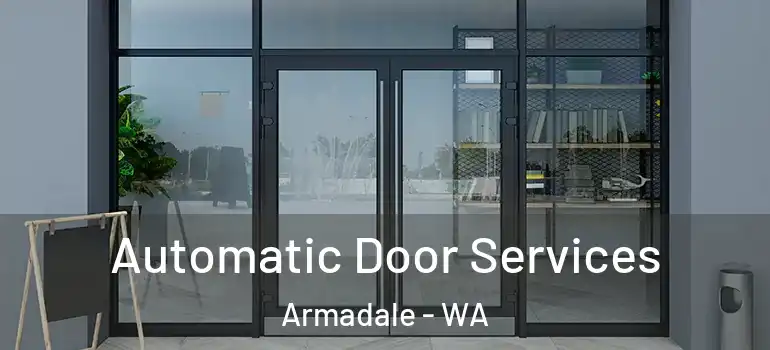  Automatic Door Services Armadale - WA