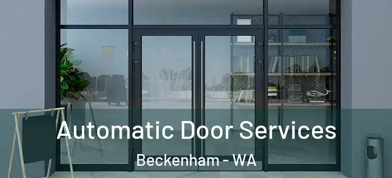  Automatic Door Services Beckenham - WA