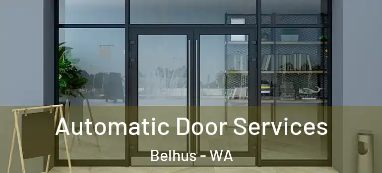  Automatic Door Services Belhus - WA