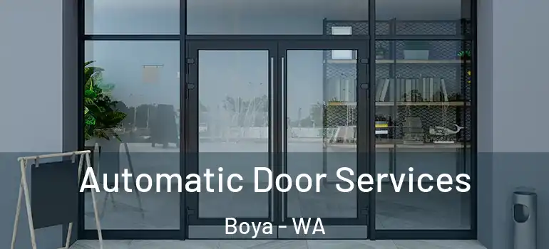 Automatic Door Services Boya - WA