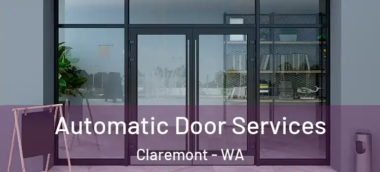  Automatic Door Services Claremont - WA