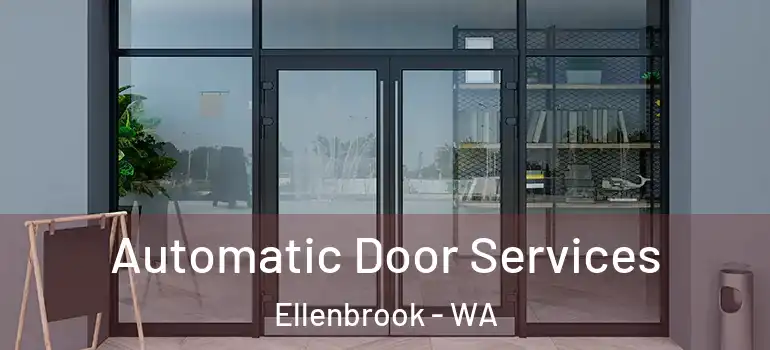 Automatic Door Services Ellenbrook - WA