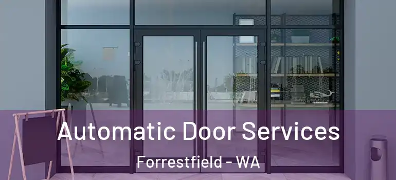 Automatic Door Services Forrestfield - WA