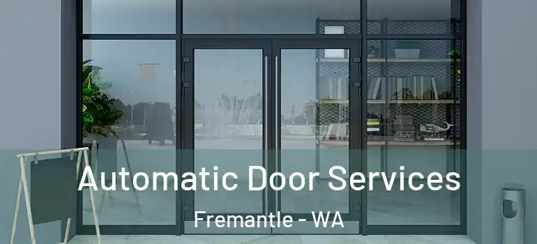 Automatic Door Services Fremantle - WA