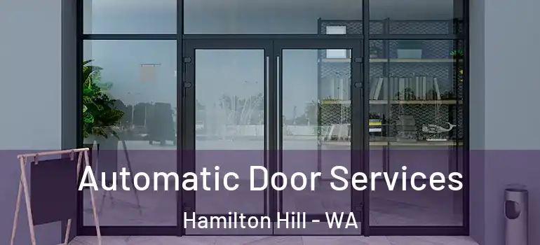  Automatic Door Services Hamilton Hill - WA
