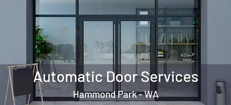  Automatic Door Services Hammond Park - WA